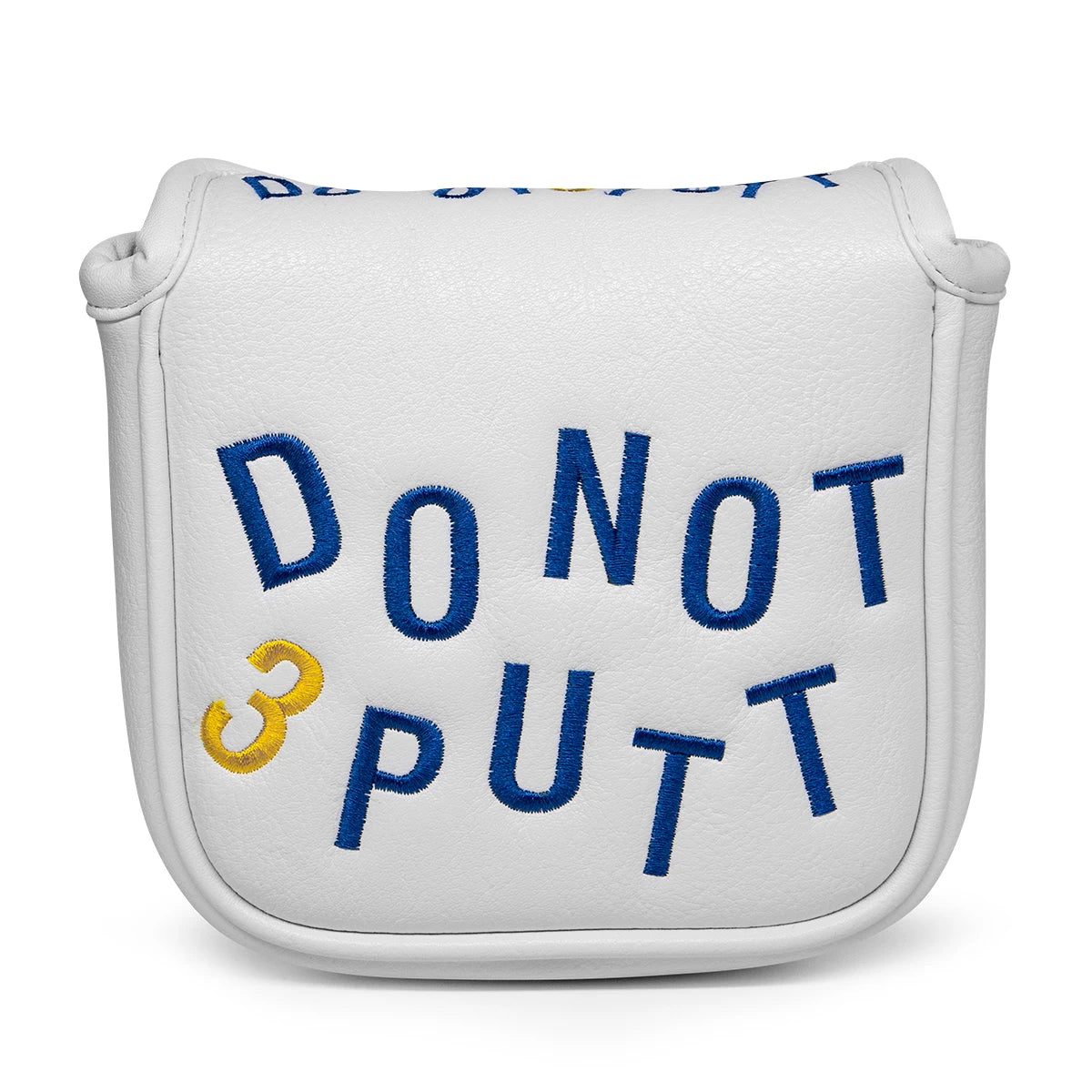 "DO NOT 3-PUTT" Putter Head Covers