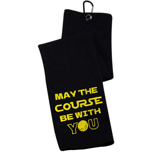 "May The Course Be With You" Golf Towel